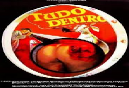 Tudo Dentro (1984) porno brasileiro completo