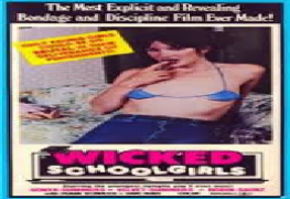 Wicked Schoolgirls /Alunas maus filme porno anos 80